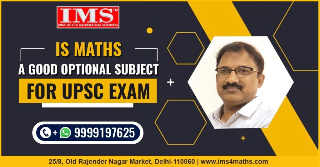 Is Maths A Good Optional Subject For UPSC Exam